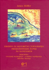 018 Janez Hofler   Gradivo Za Historično Topografijo Predjožefinskih župnij Na Slovenskem