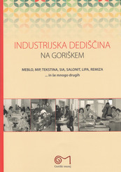 Industrijska dediščina na Goriškem