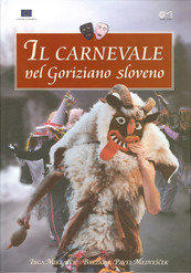 Inga Brezigar, Pavel Medvešček   Il Carnevale Nel Goriziano Sloveno