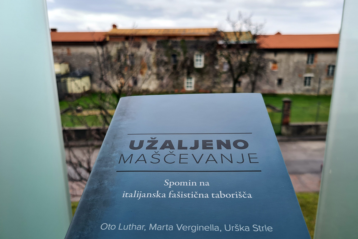 Užaljeno maščevanje: Spomin Slovenk in Slovencev na italijanska fašistična taborišča