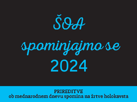 Šoa – spominjajmo se 2024