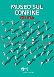 Museo sul confine – guida