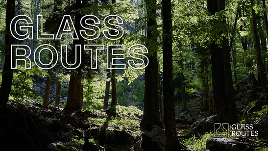 Glass Routes Glass Routes